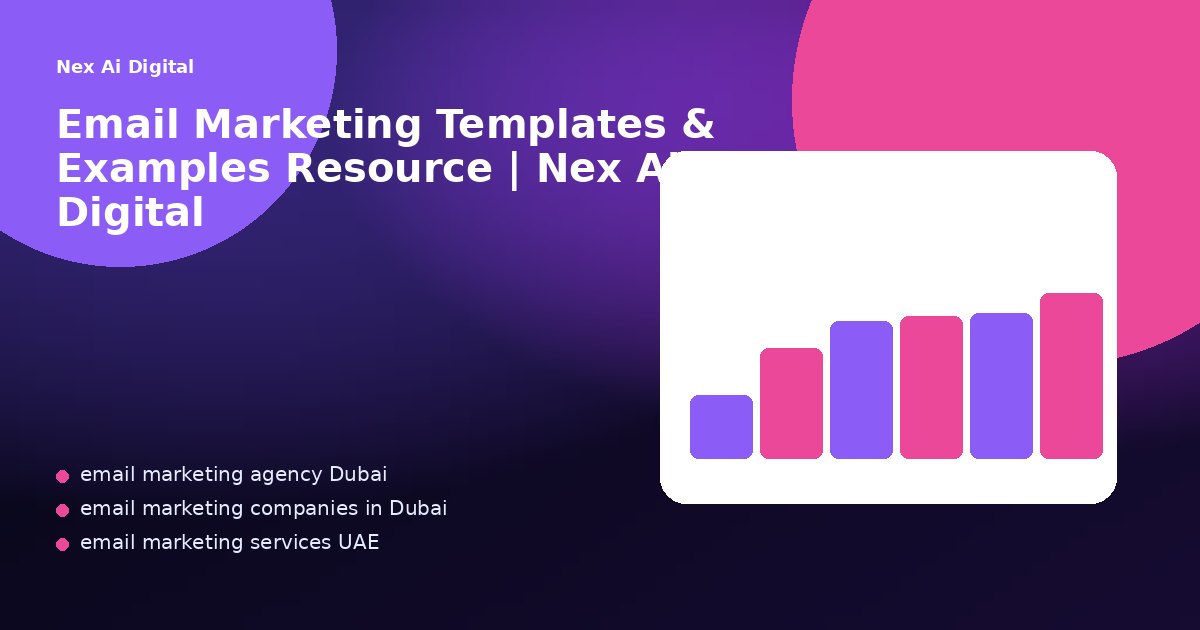 Email Marketing Templates & Examples Resource | Nex Ai Digital
